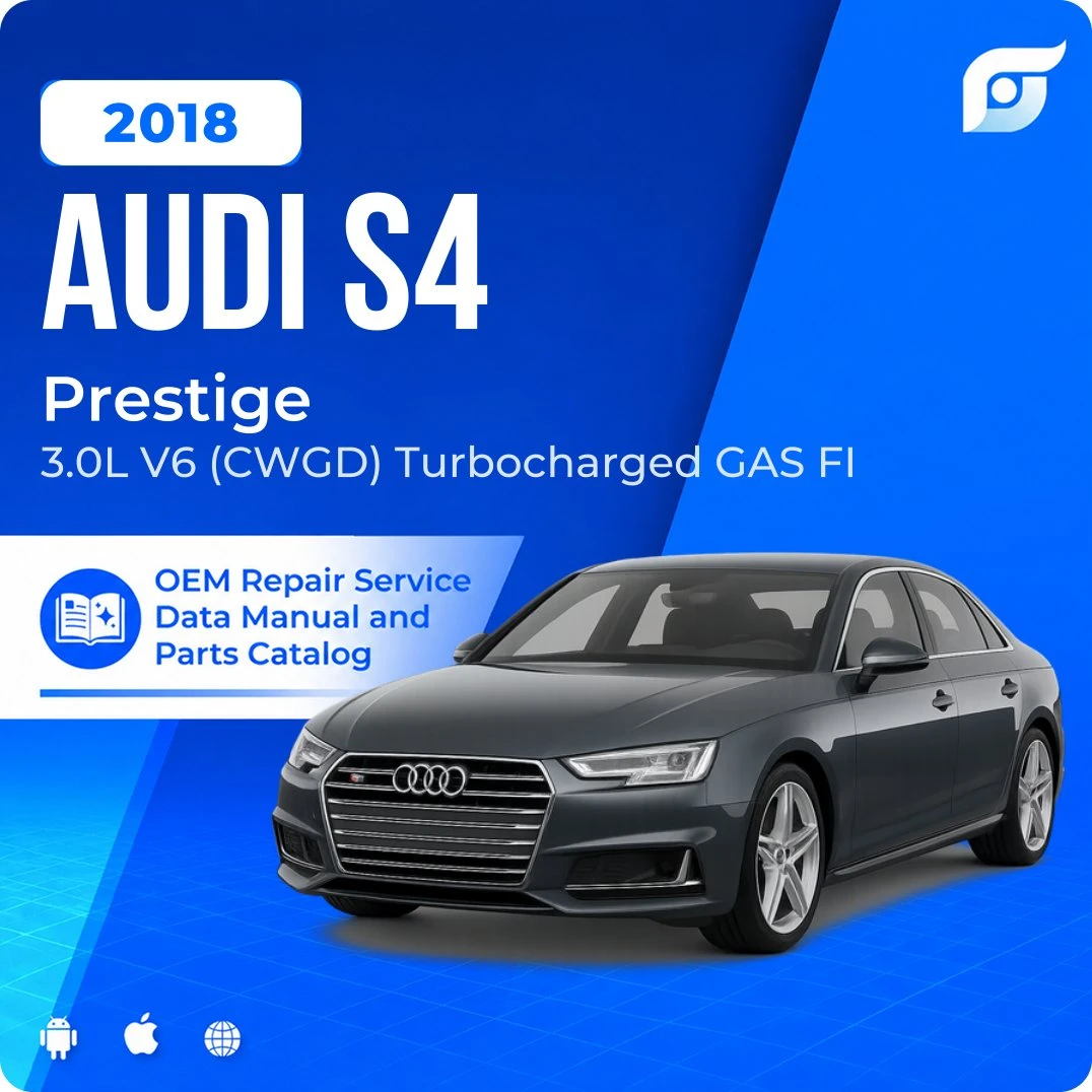 2018 Audi S4 Prestige - OEM Repair Service Manual