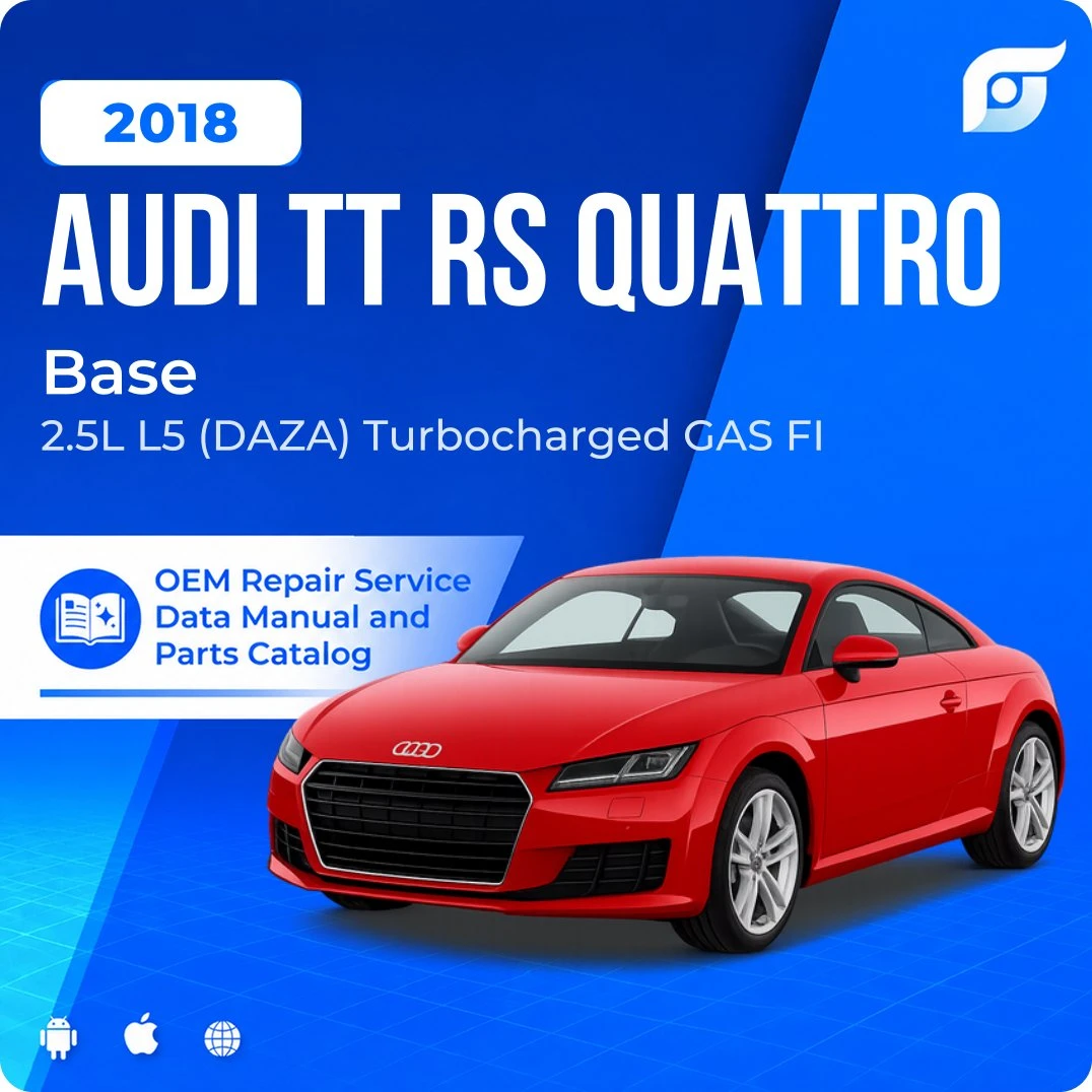 2018 Audi TT RS Quattro Base - OEM Repair Service Manual