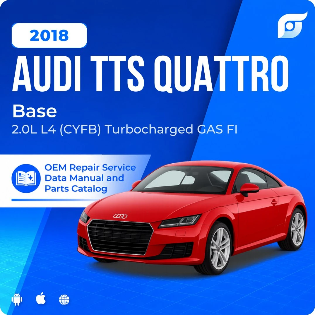 2018 Audi TTS Quattro Base - OEM Repair Service Manual