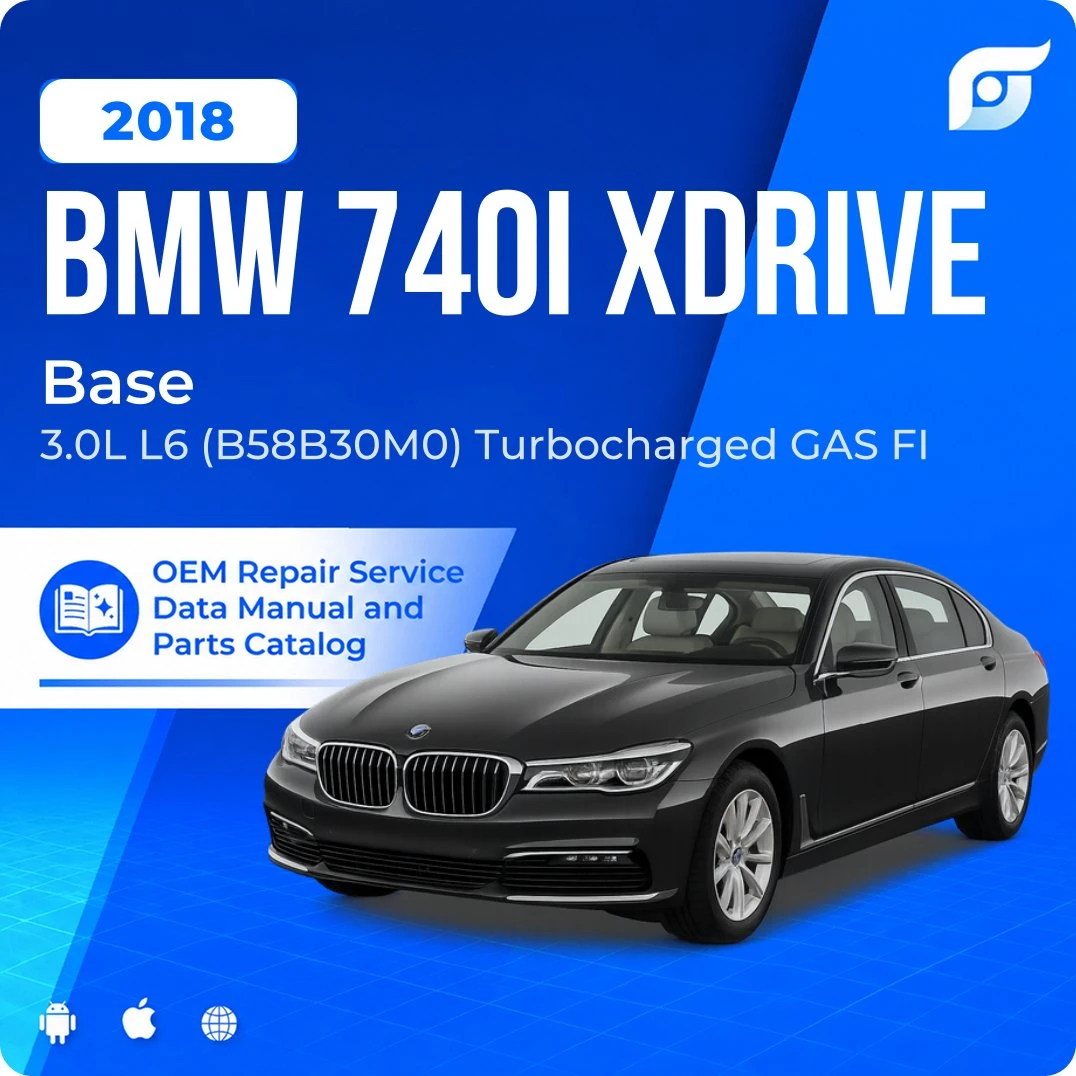 2018 BMW 740i xDrive Base - OEM Repair Service Manual
