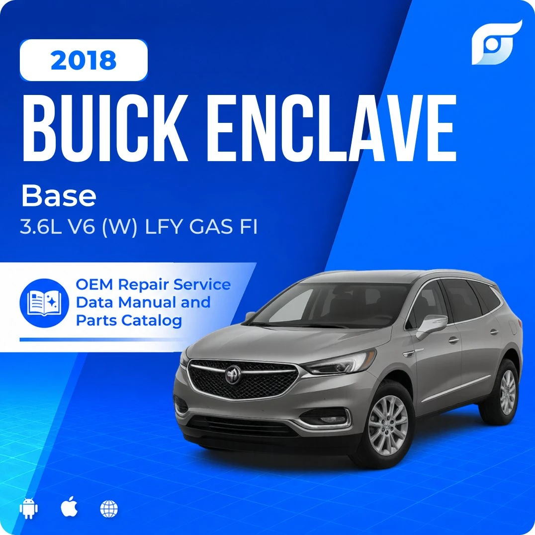 2018 Buick Enclave Base - OEM Repair Service Manual