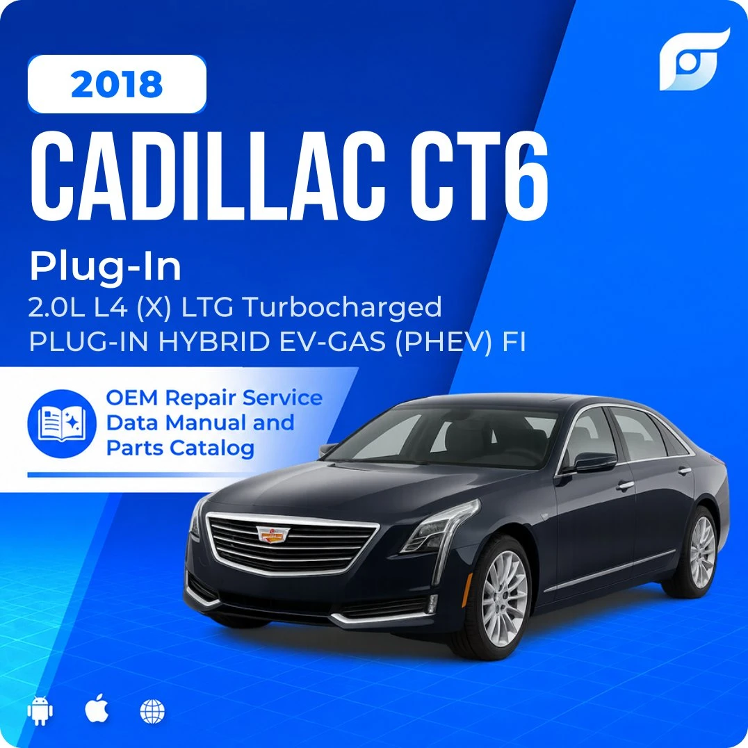 2018 Cadillac CT6 Plug-In - OEM Repair Service Manual