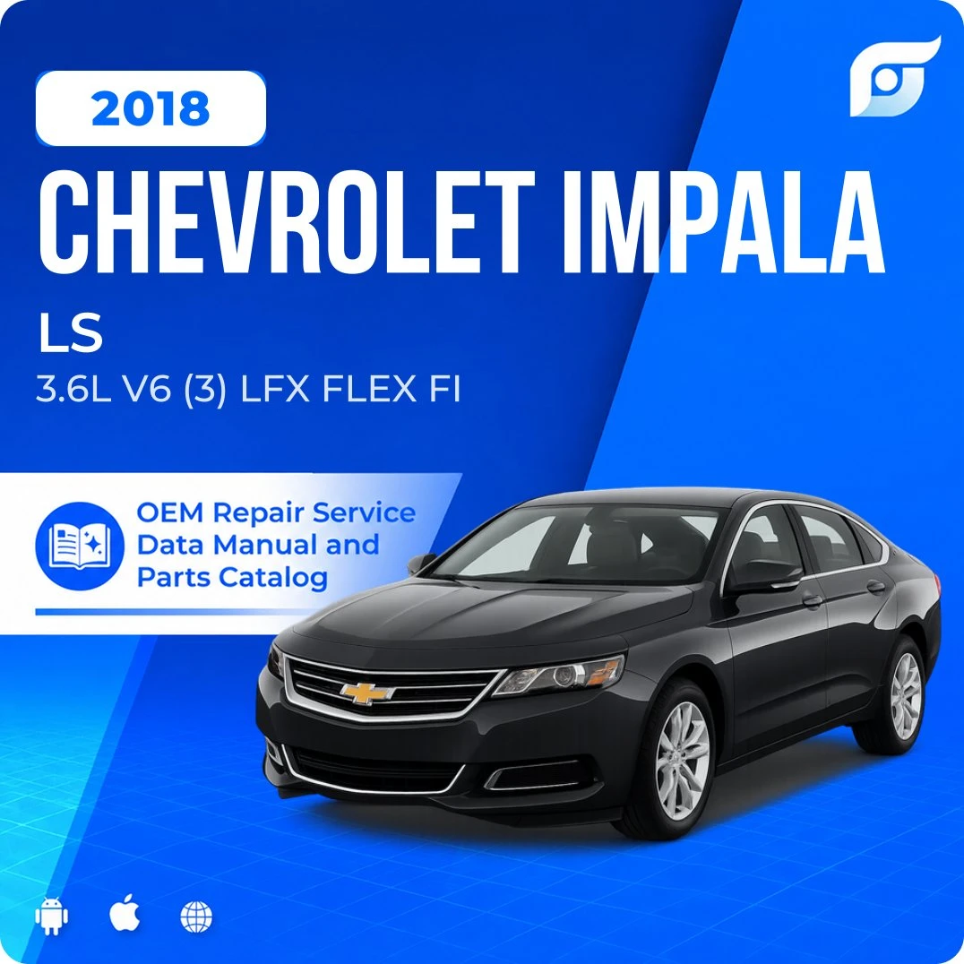 2018 Chevrolet Impala LS - OEM Repair Service Manual