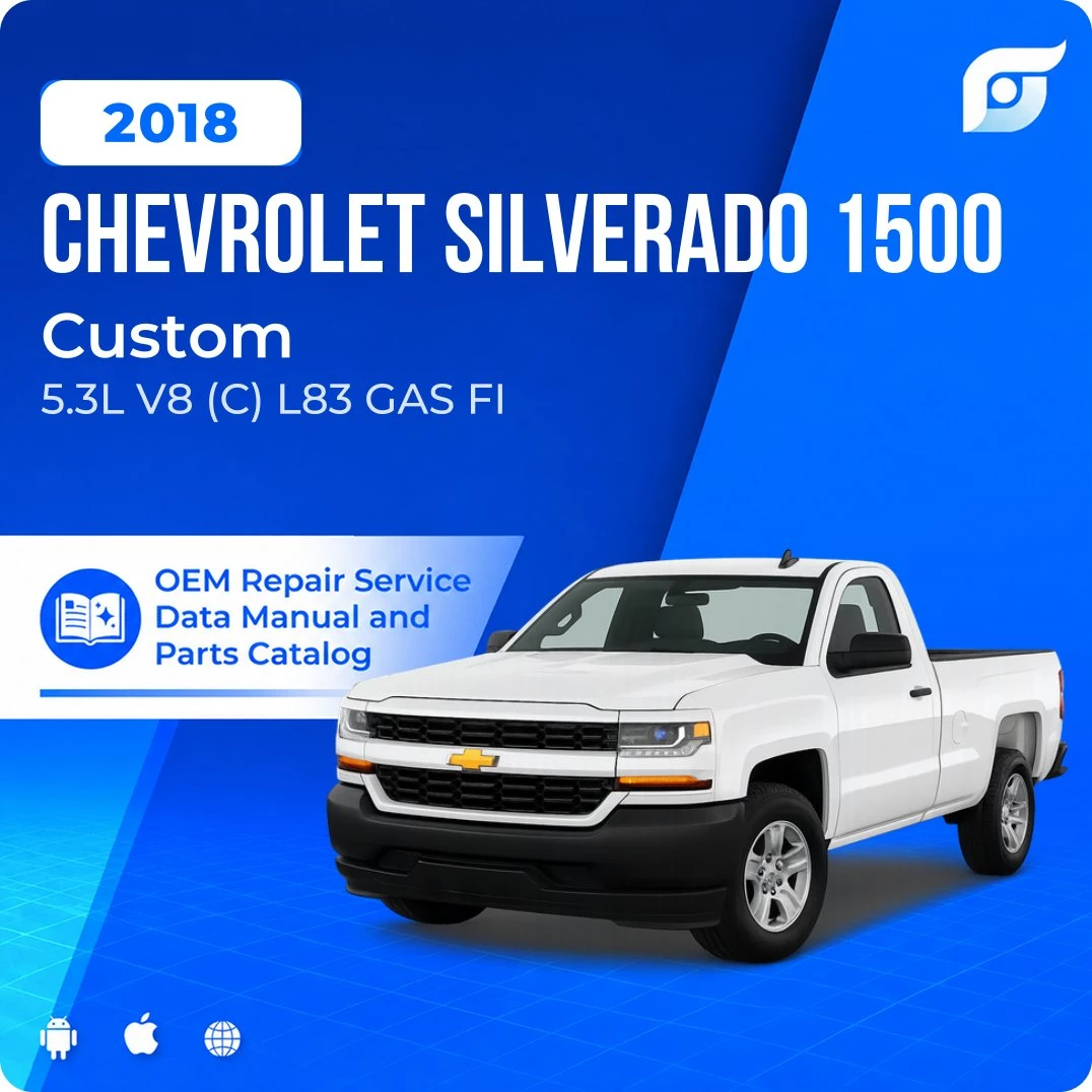 2018 Chevrolet Silverado 1500 Custom - OEM Repair Service Manual