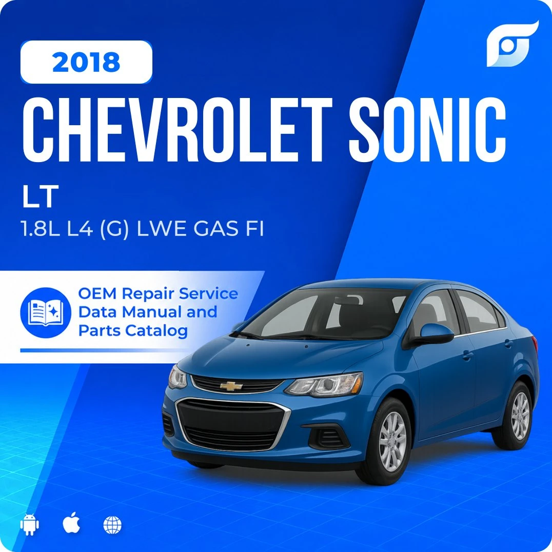 2018 Chevrolet Sonic LT - OEM Repair Service Manual