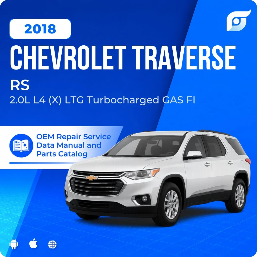 2018 Chevrolet Traverse RS - OEM Repair Service Manual