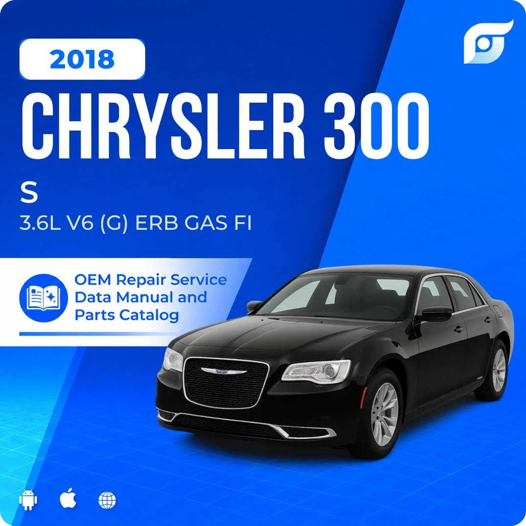 2018 Chrysler 300 S - OEM Repair Service Manual