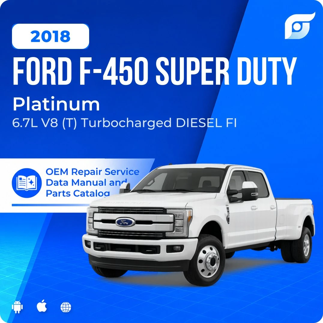 2018 Ford F-450 Super Duty Platinum - OEM Repair Service Manual