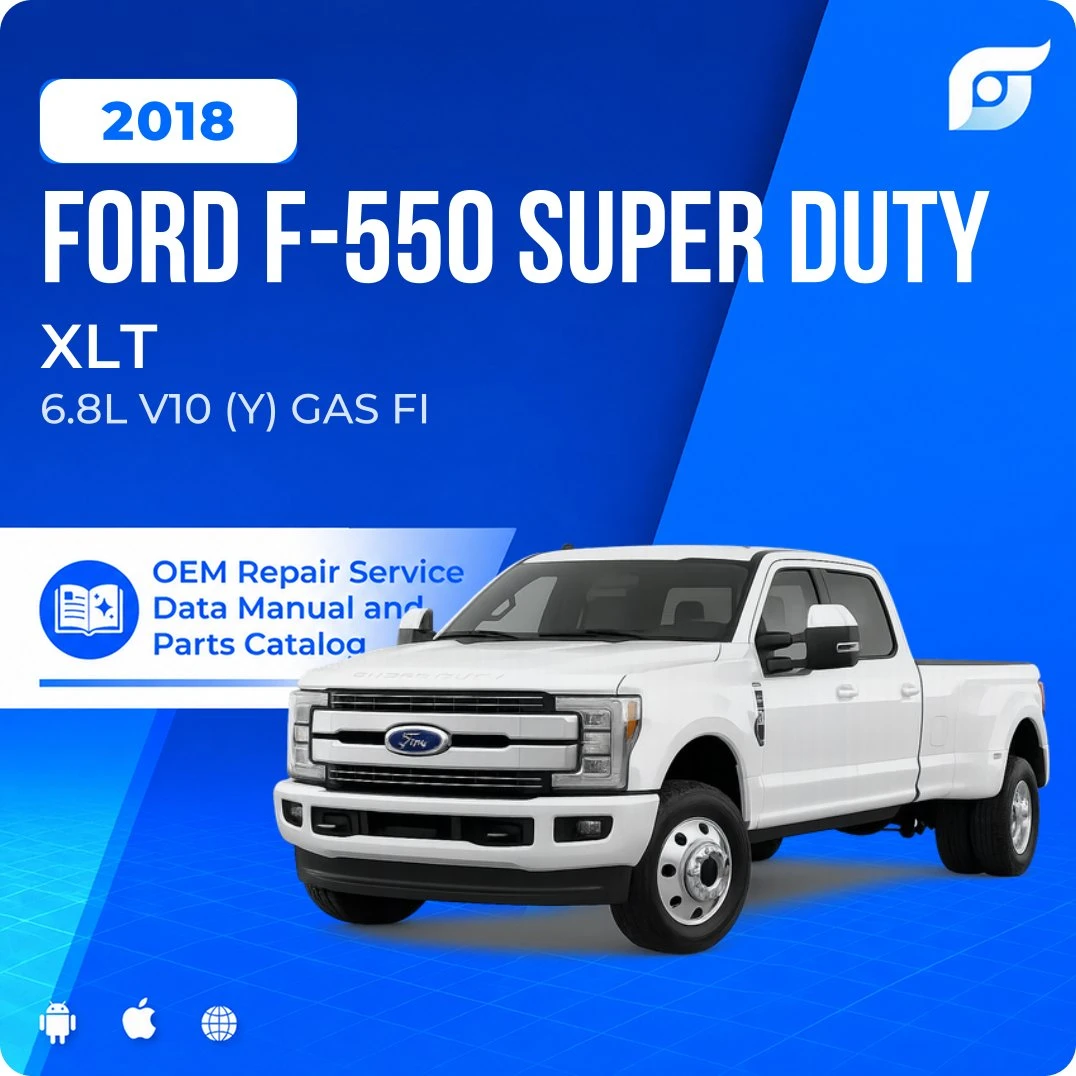2018 Ford F-550 Super Duty XLT - OEM Repair Service Manual