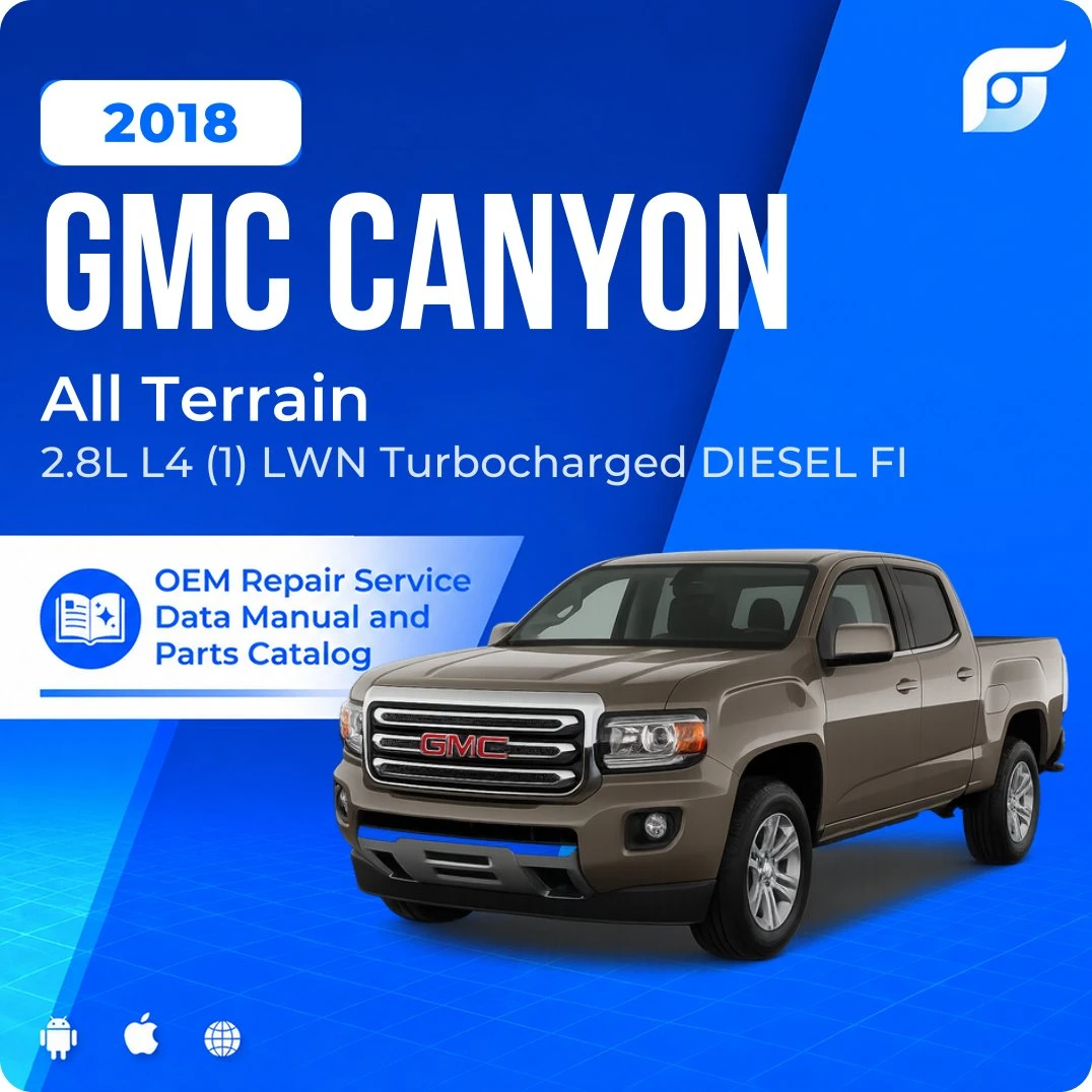 2018 GMC Canyon All Terrain - OEM Repair Service Manual