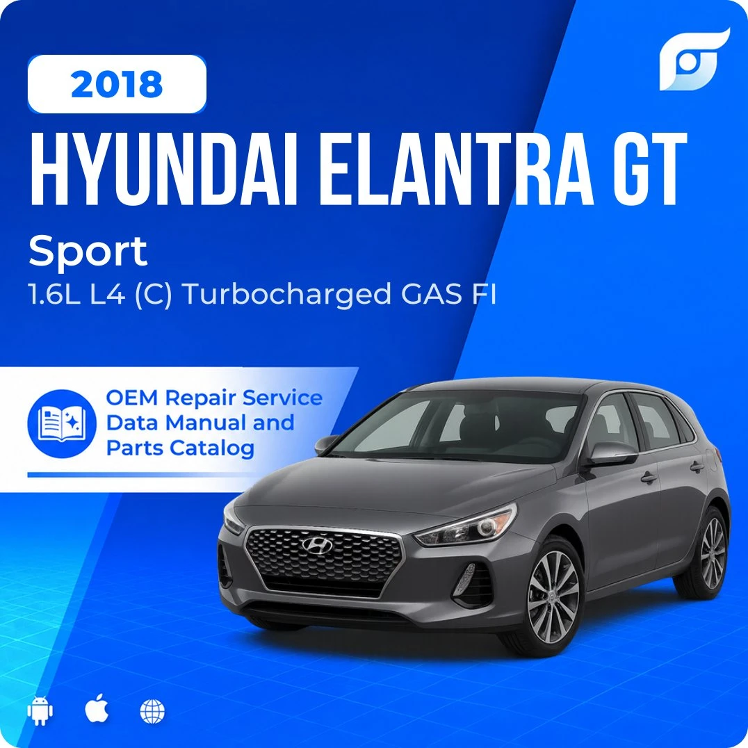 2018 Hyundai Elantra GT Sport - OEM Repair Service Manual