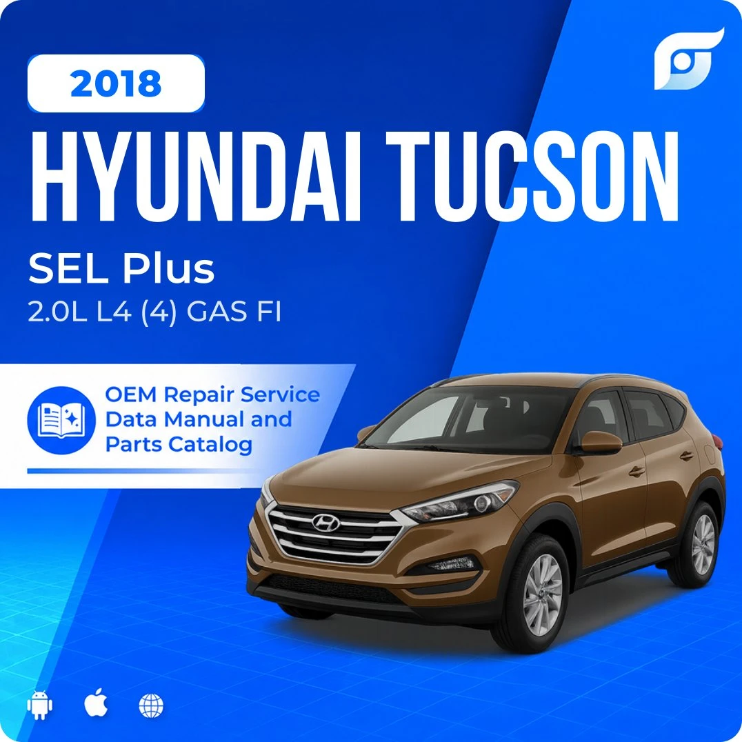 2018 Hyundai Tucson SEL Plus - OEM Repair Service Manual