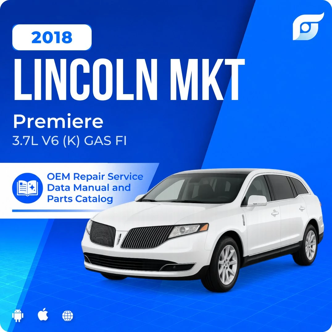 2018 Lincoln MKT Premiere - OEM Repair Service Manual