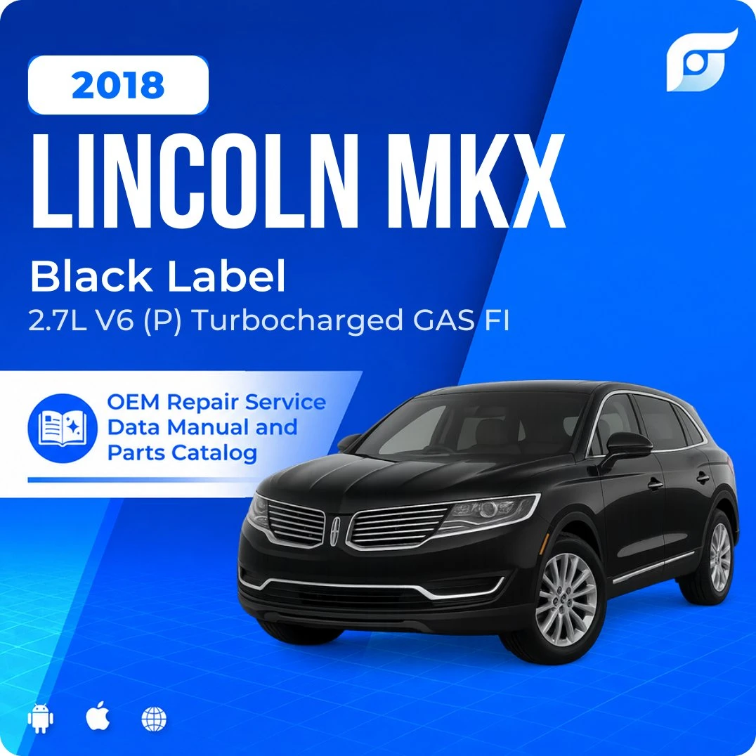 2018 Lincoln MKX Black Label - OEM Repair Service Manual