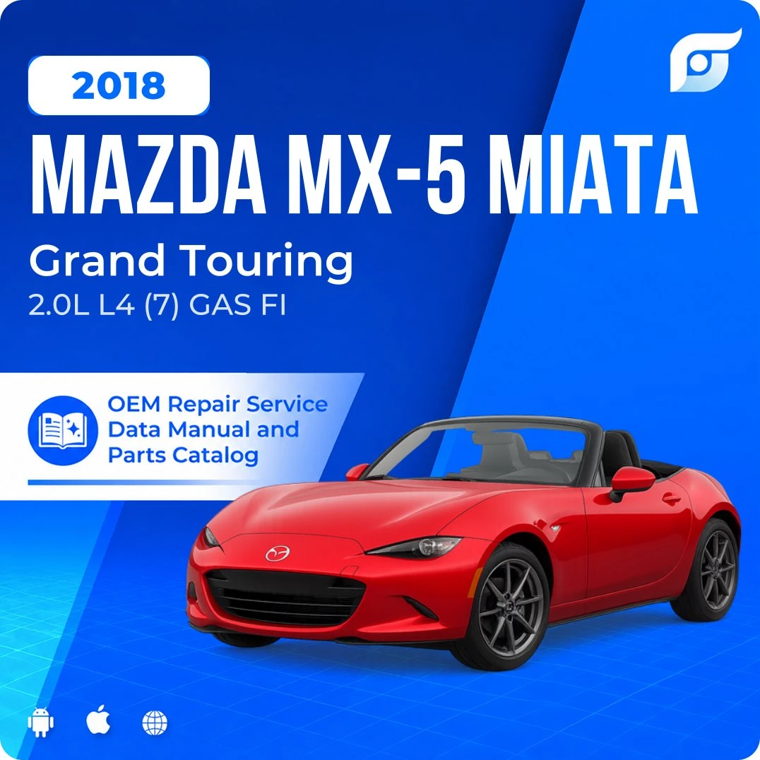 2018 Mazda MX-5 Miata Grand Touring - OEM Repair Service Manual