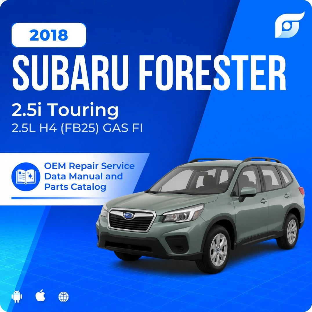 2018 Subaru Forester 2.5i Touring - OEM Repair Service Manual