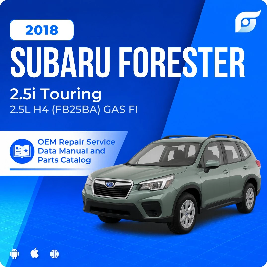 2018 Subaru Forester 2.5i Touring - OEM Repair Service Manual