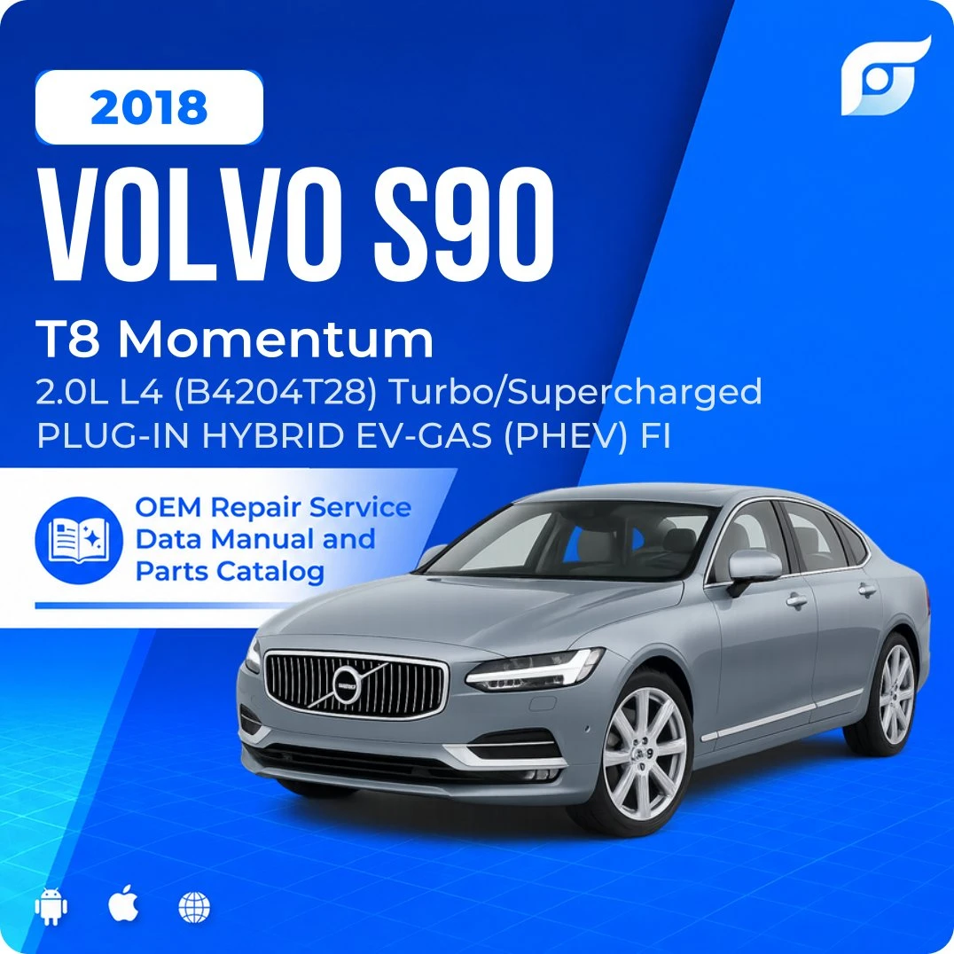 2018 Volvo S90 T8 Momentum - OEM Repair Service Manual