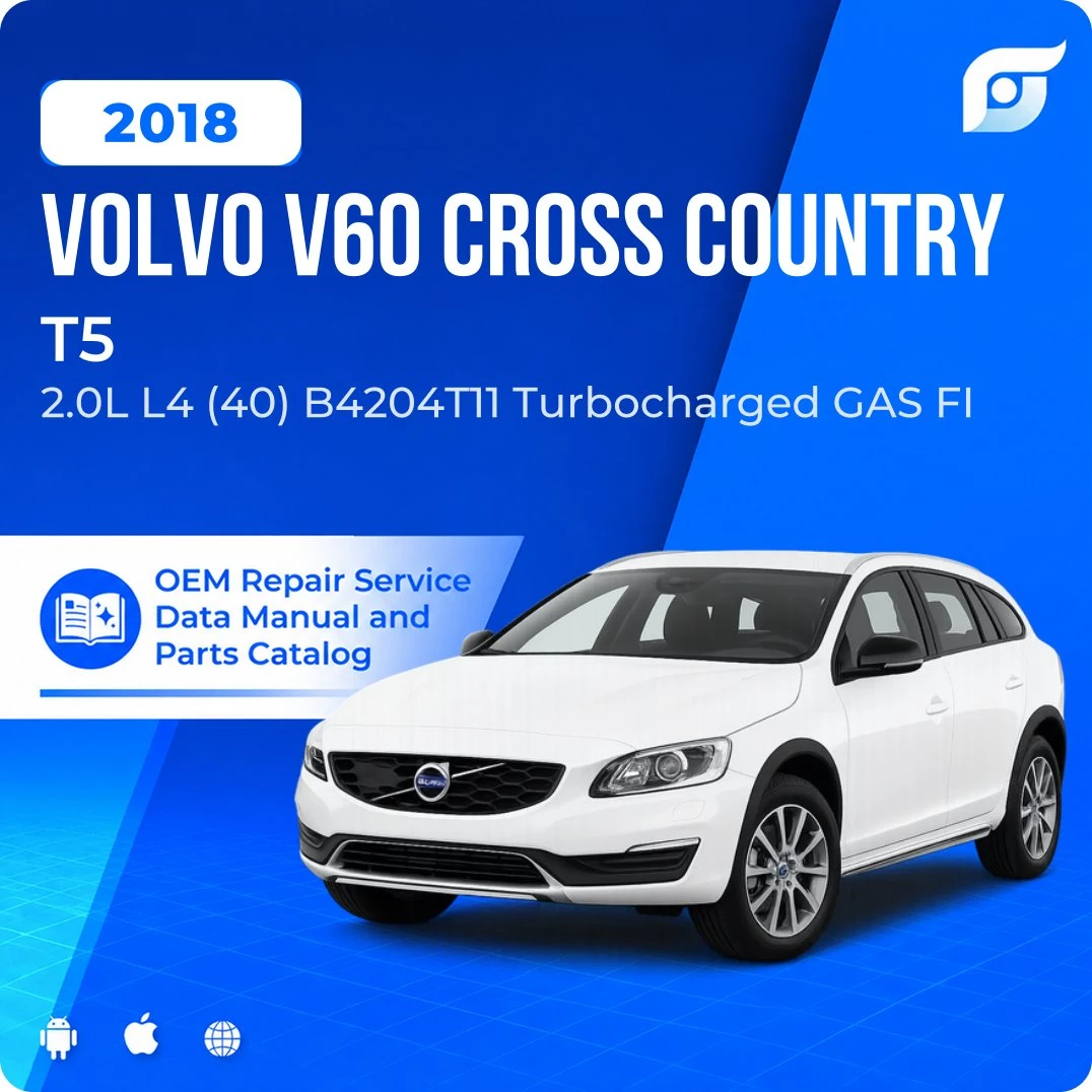 2018 Volvo V60 Cross Country T5 - OEM Repair Service Manual