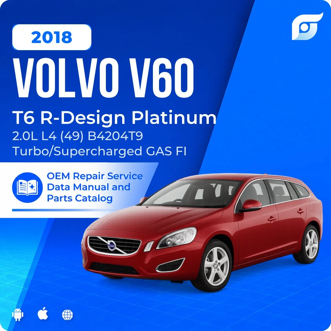 2018 Volvo V60 T6 R-Design Platinum - OEM Repair Service Manual