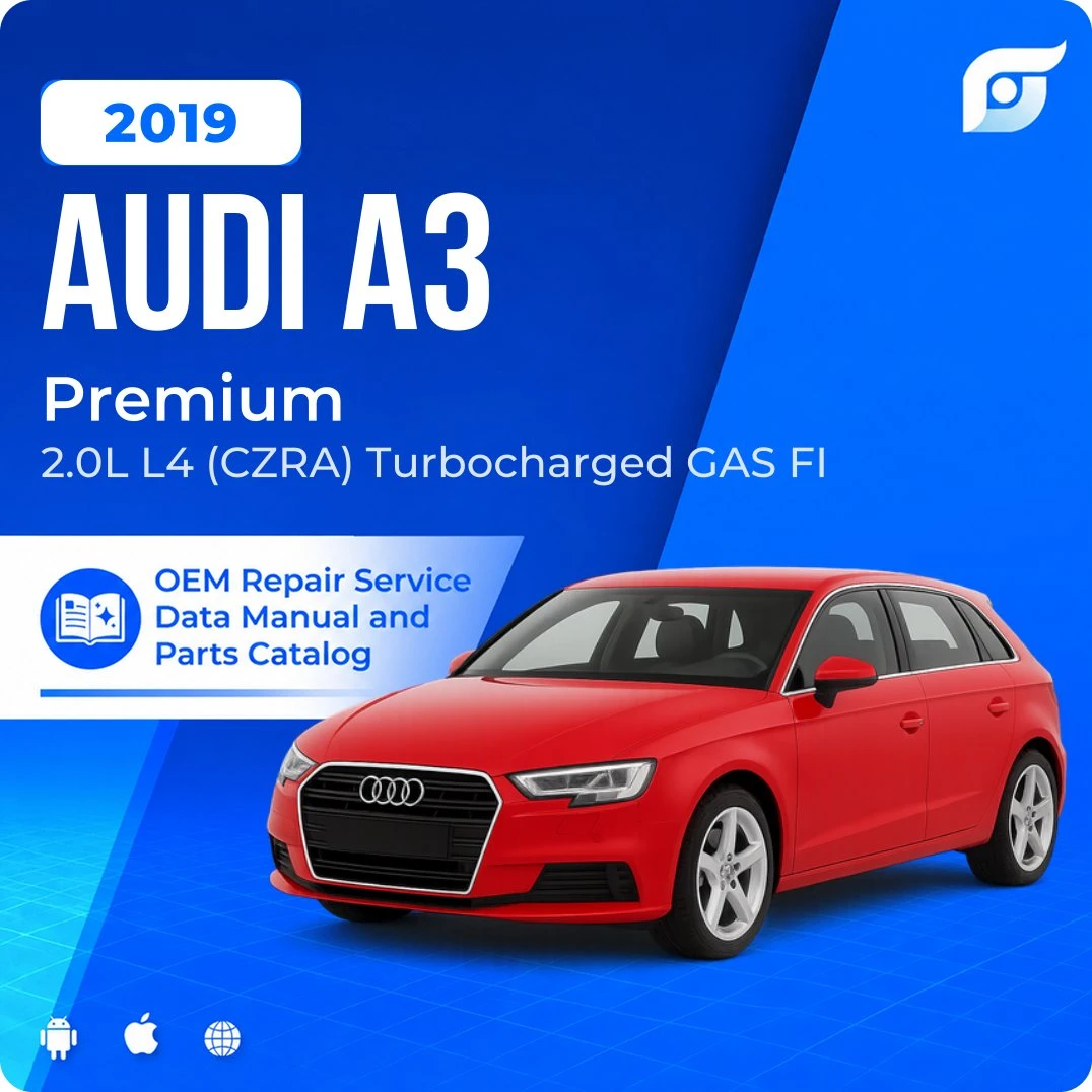 2019 Audi A3 Premium - OEM Repair Service Manual