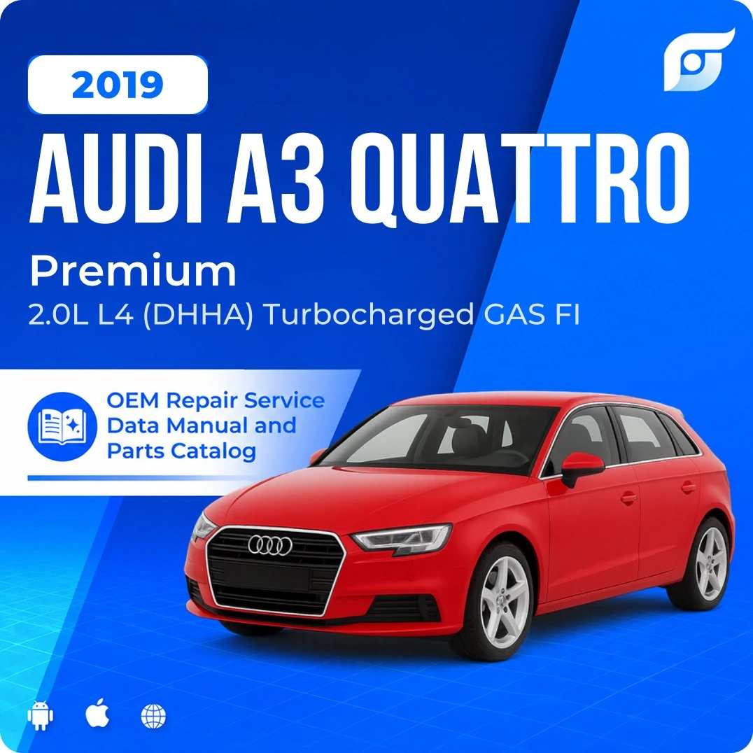 2019 Audi A3 Quattro Premium - OEM Repair Service Manual