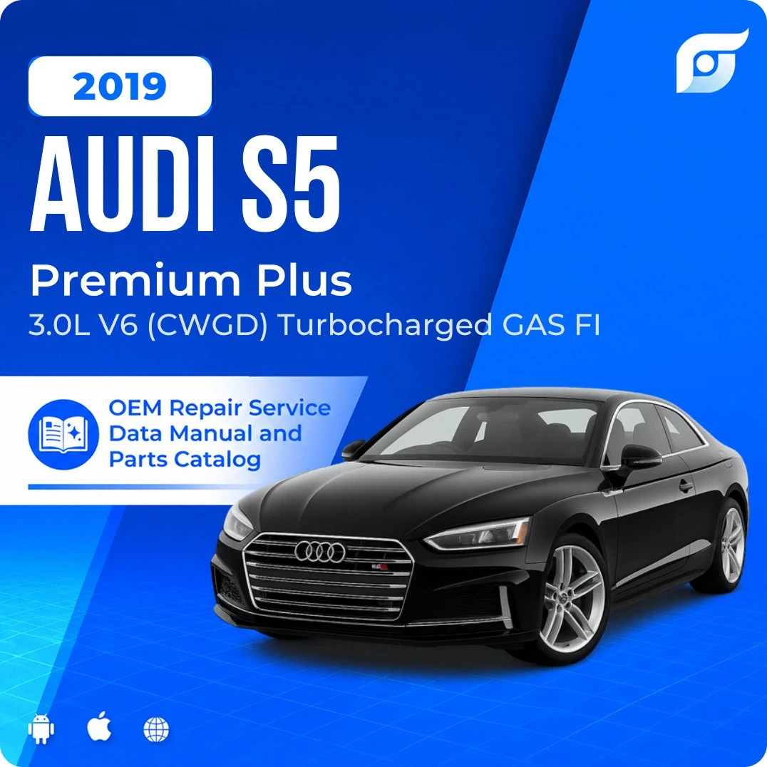 2019 Audi S5 Premium Plus - OEM Repair Service Manual