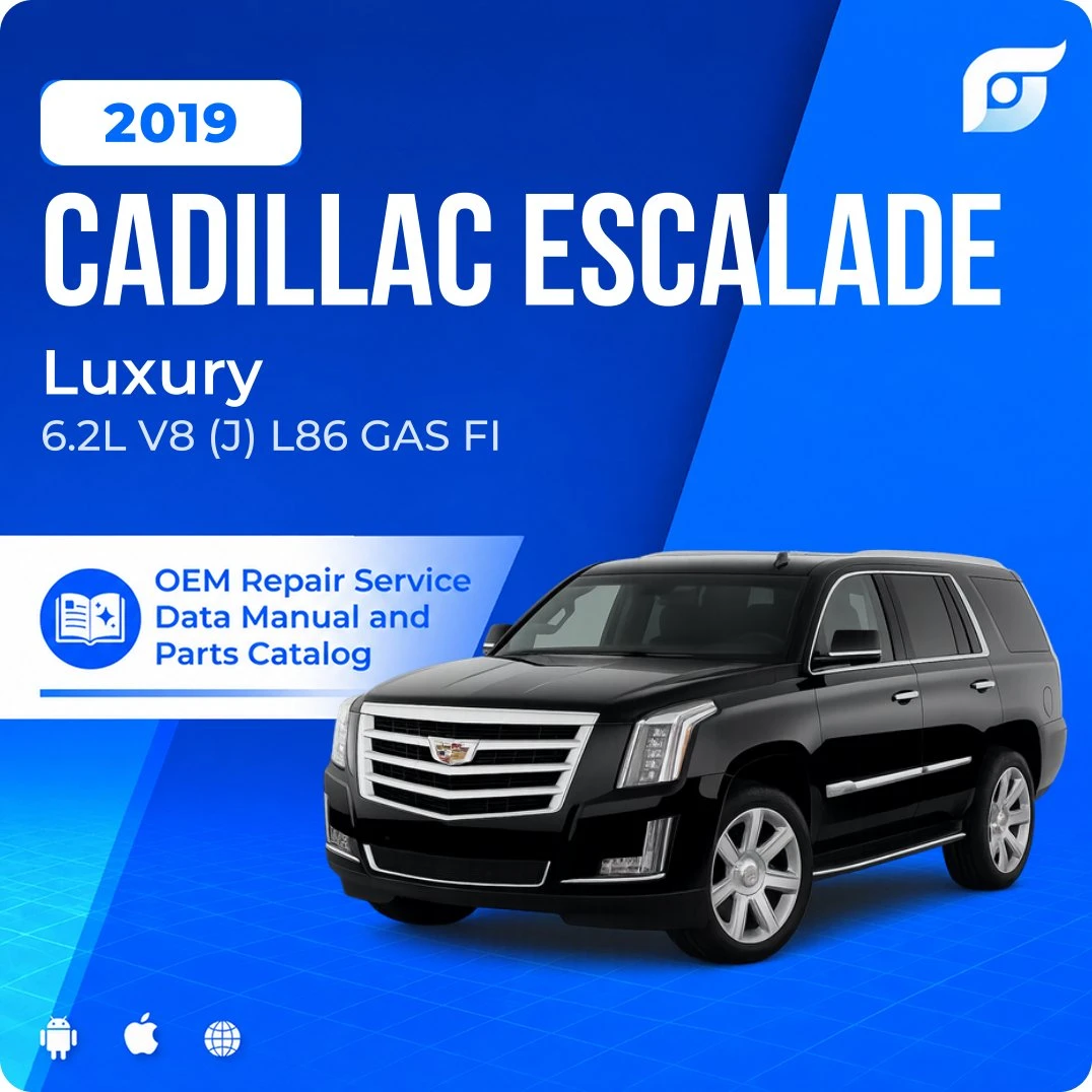 2019 Cadillac Escalade Luxury - OEM Repair Service Manual
