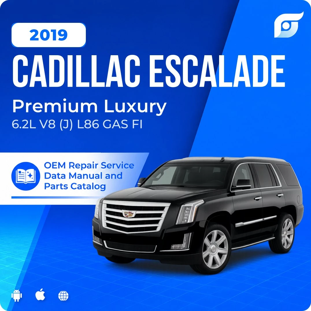 2019 Cadillac Escalade Premium Luxury - OEM Repair Service Manual