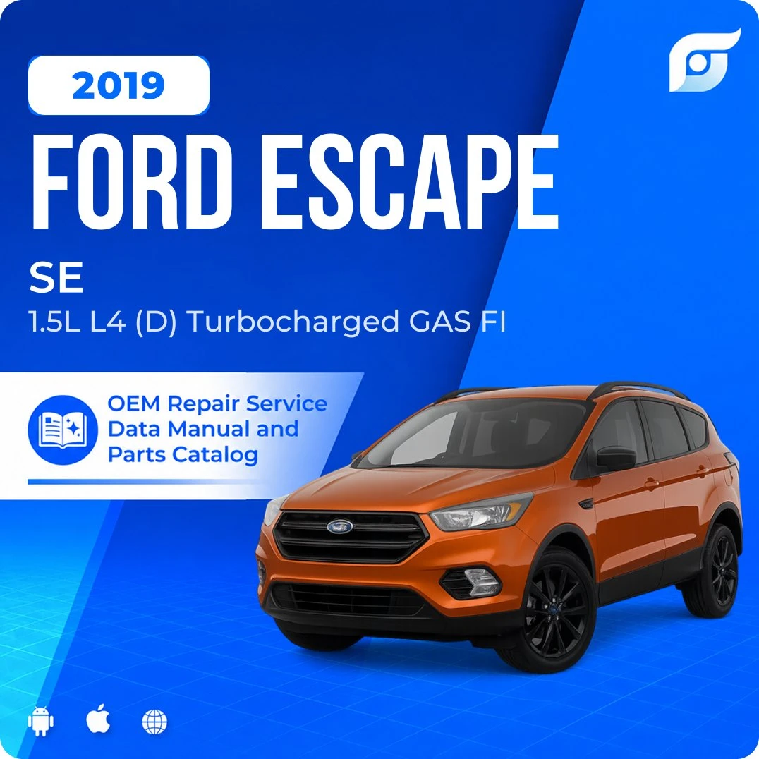 2019 Ford Escape SE - OEM Repair Service Manual