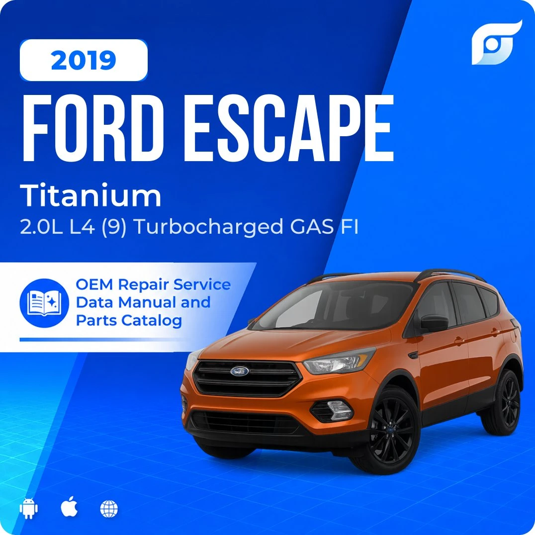 2019 Ford Escape Titanium - OEM Repair Service Manual