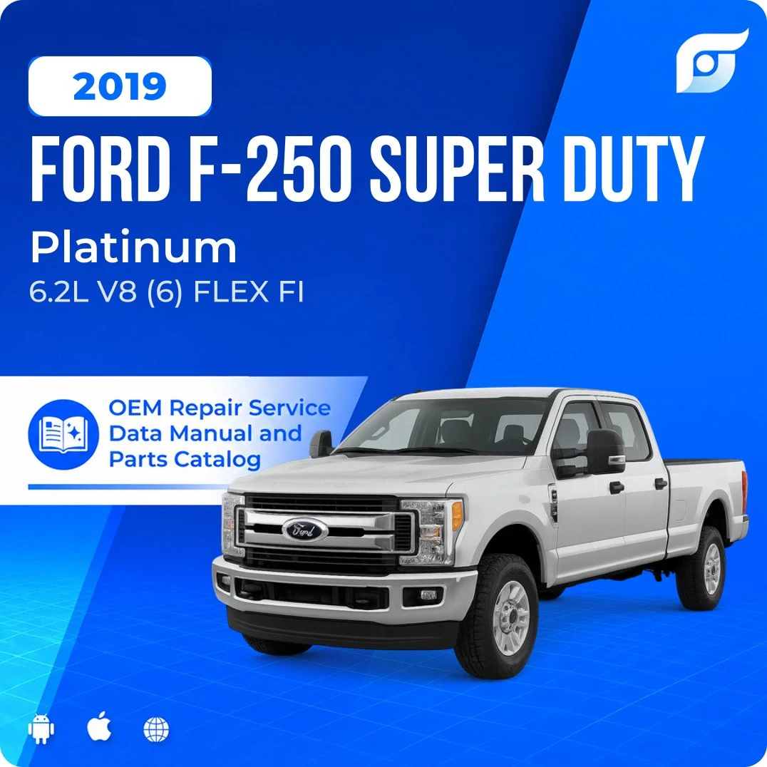 2019 Ford F-250 Super Duty Platinum - OEM Repair Service Manual