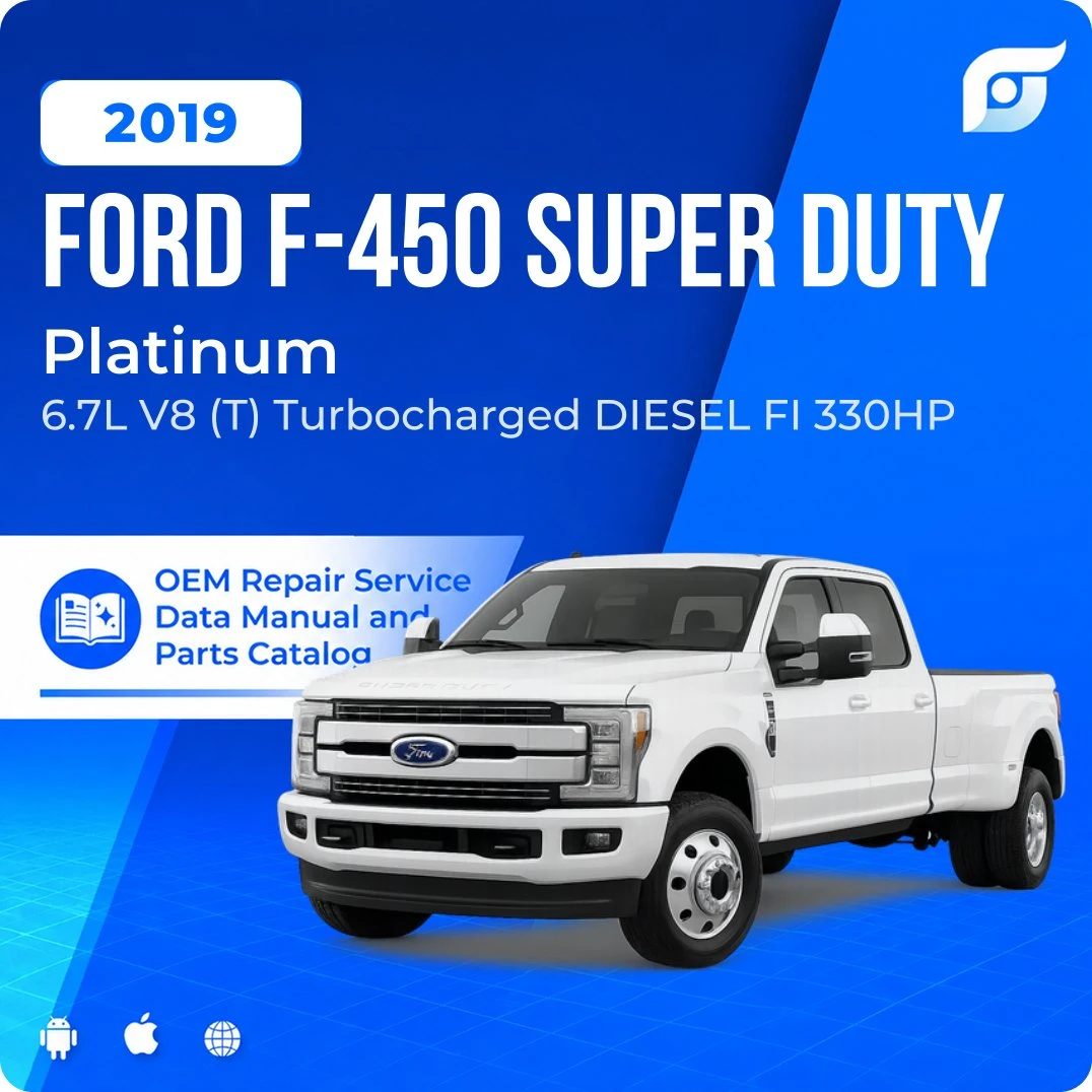 2019 Ford F-450 Super Duty Platinum - OEM Repair Service Manual
