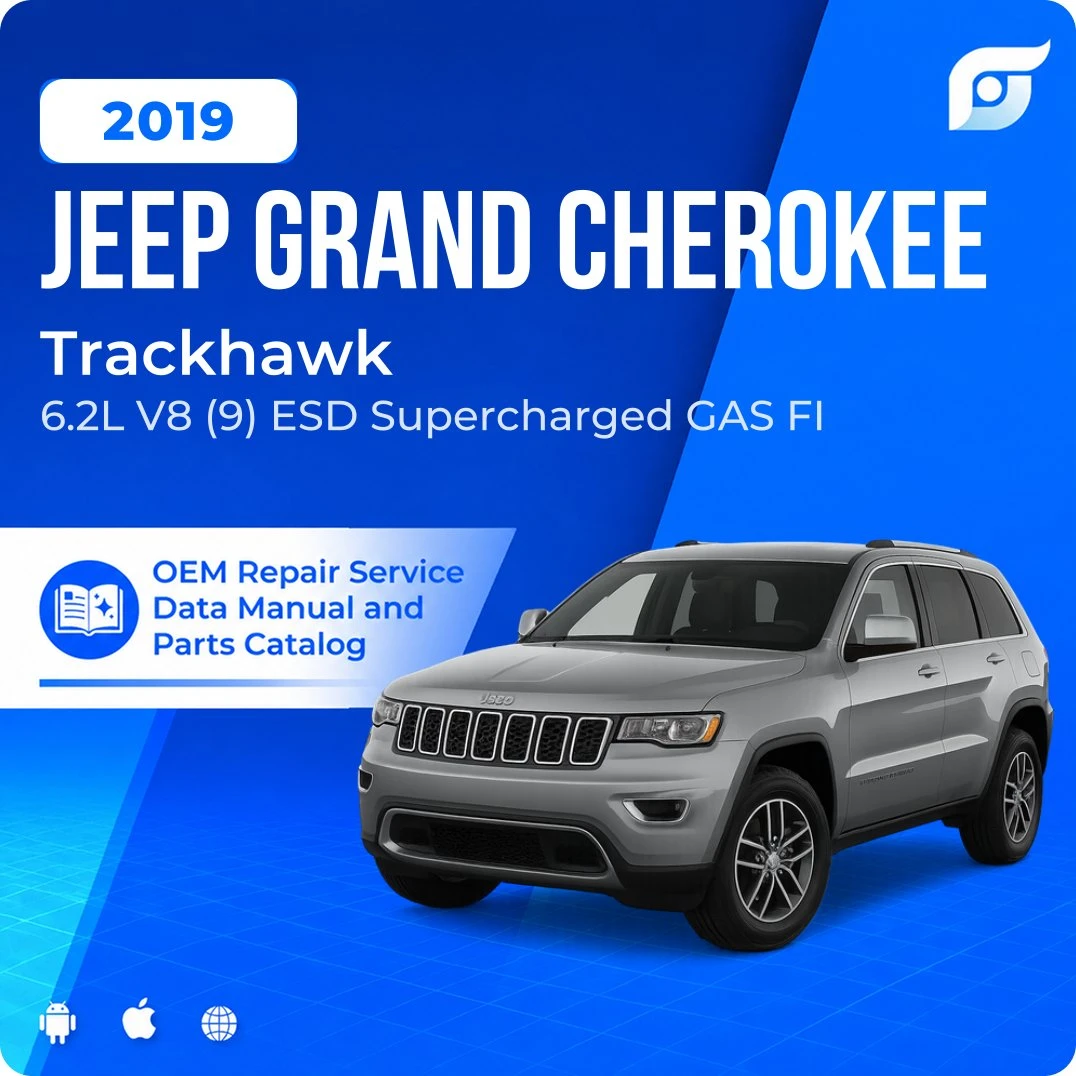 2019 Jeep Grand Cherokee Trackhawk - OEM Repair Service Manual