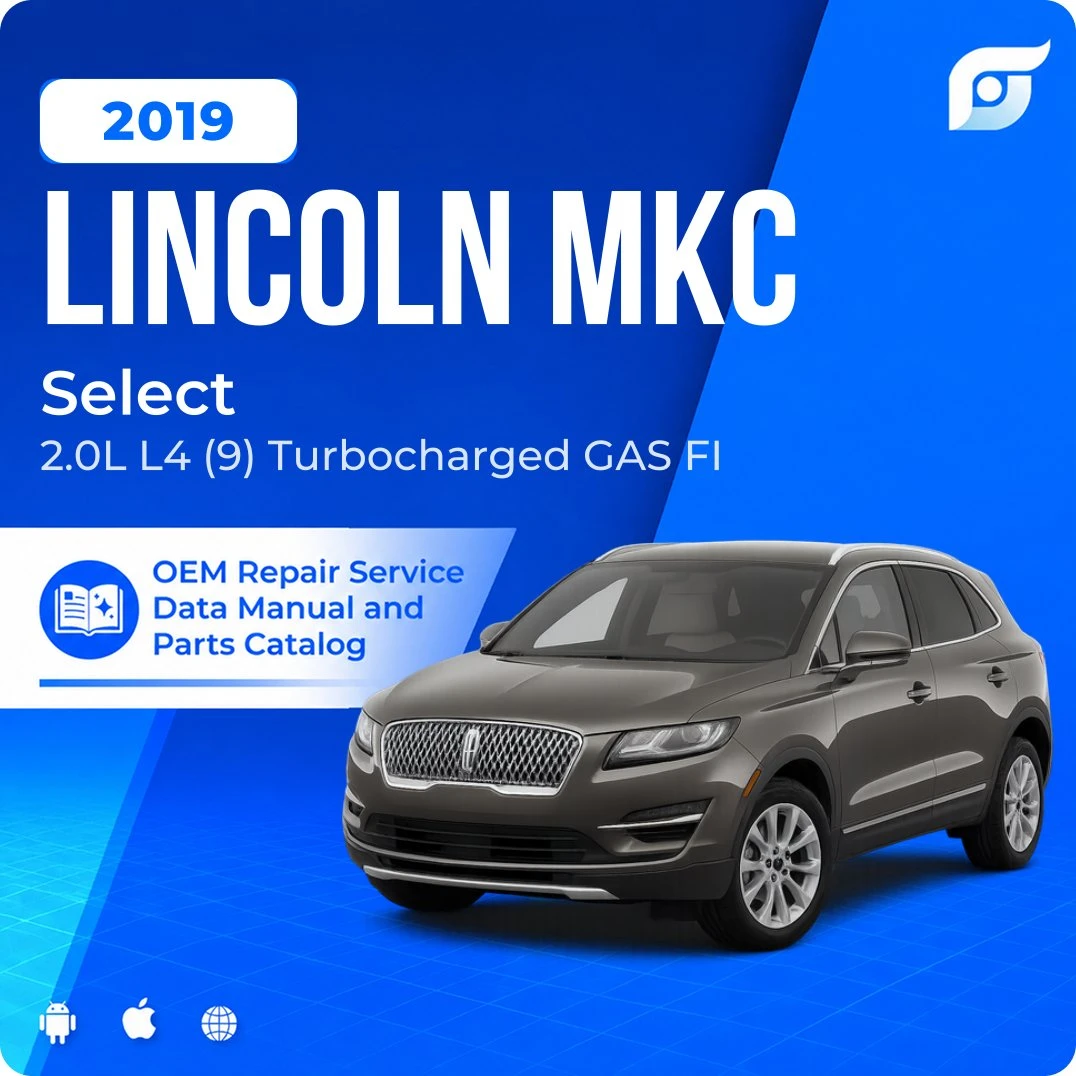 2019 Lincoln MKC Select - OEM Repair Service Manual