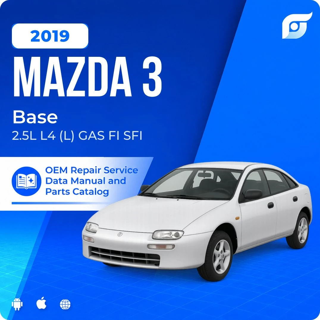 2019 Mazda 3 Base - OEM Repair Service Manual
