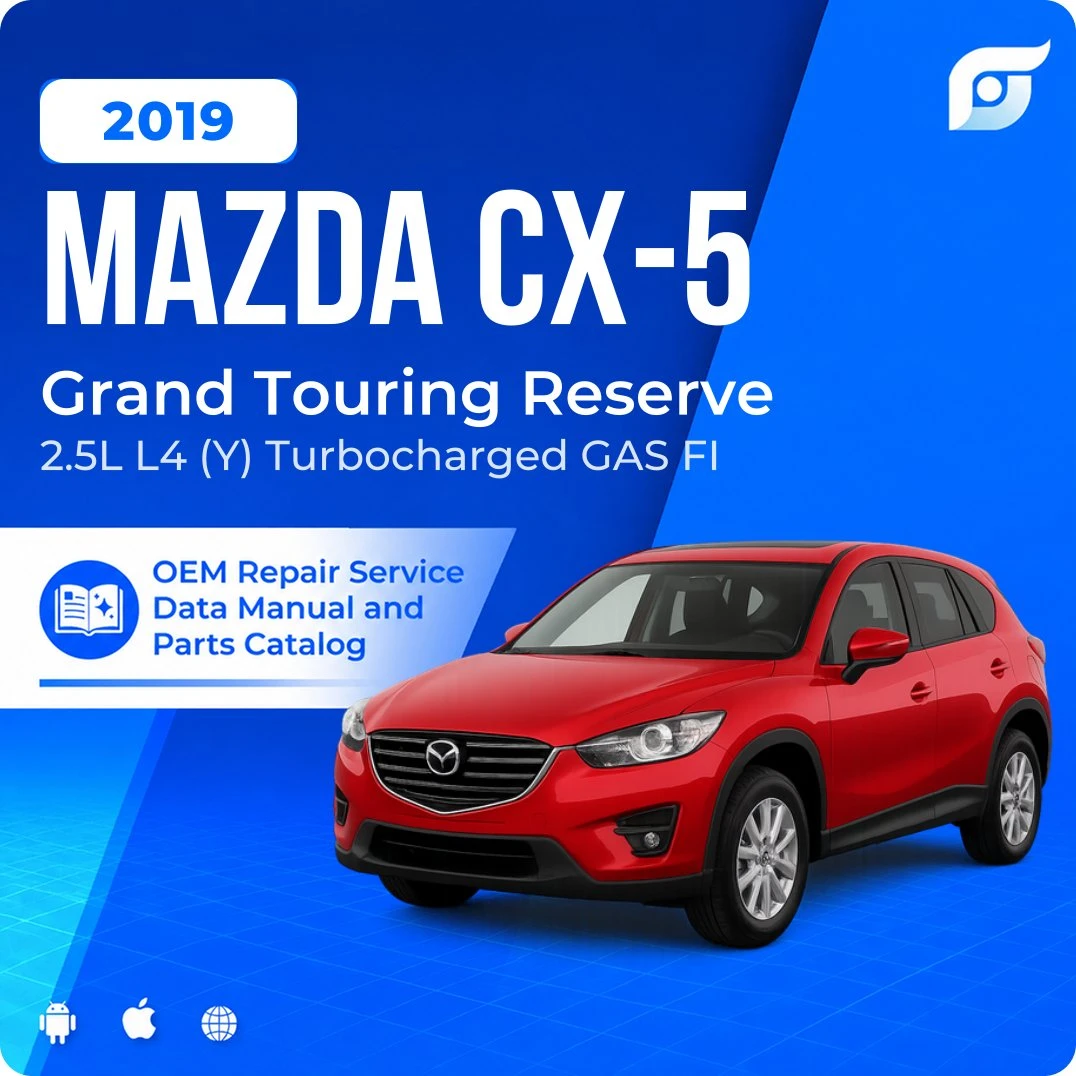 2019 Mazda CX-5 Grand Touring Reserve - OEM Repair Service Manual