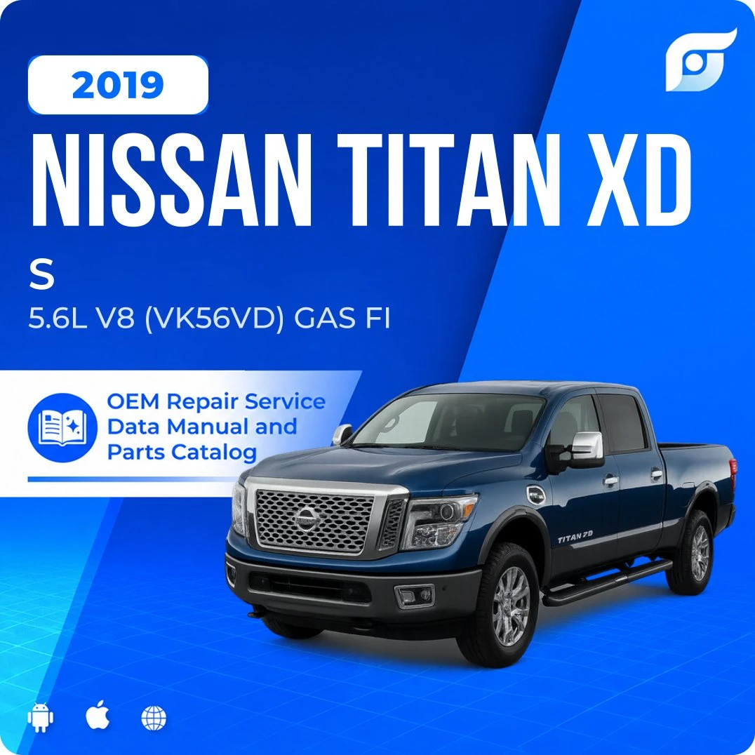 2019 Nissan TITAN XD S - OEM Repair Service Manual