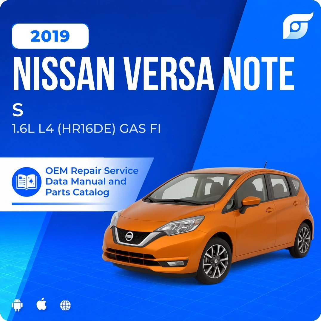 2019 Nissan Versa Note S - OEM Repair Service Manual