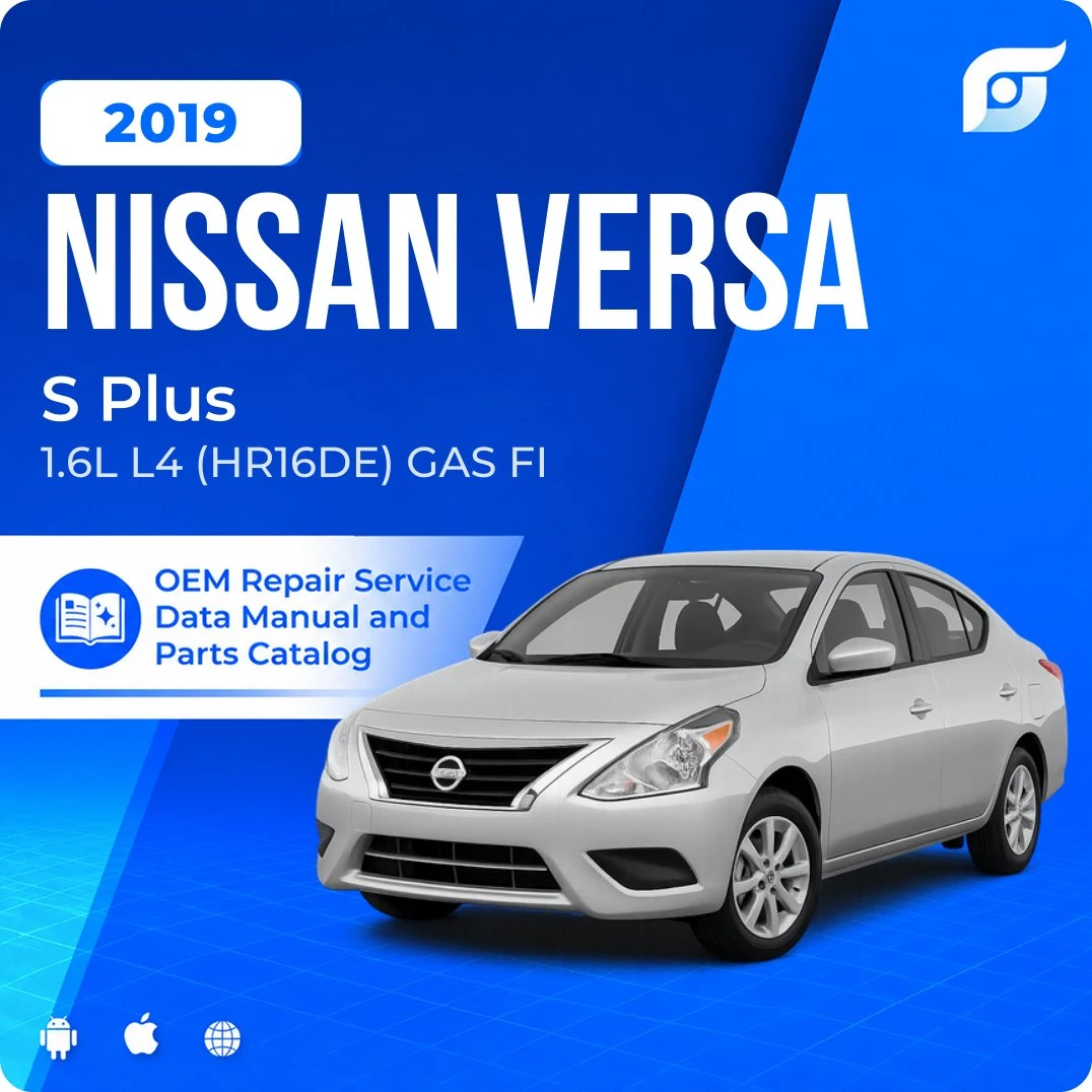 2019 Nissan Versa S Plus - OEM Repair Service Manual