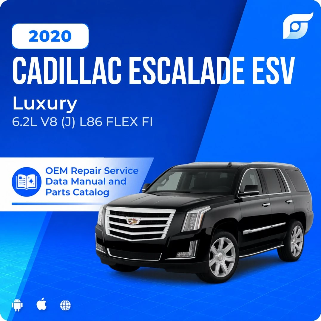 2020 Cadillac Escalade ESV Luxury - OEM Repair Service Manual