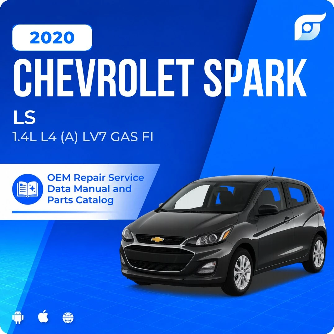 2020 Chevrolet Spark LS - OEM Repair Service Manual