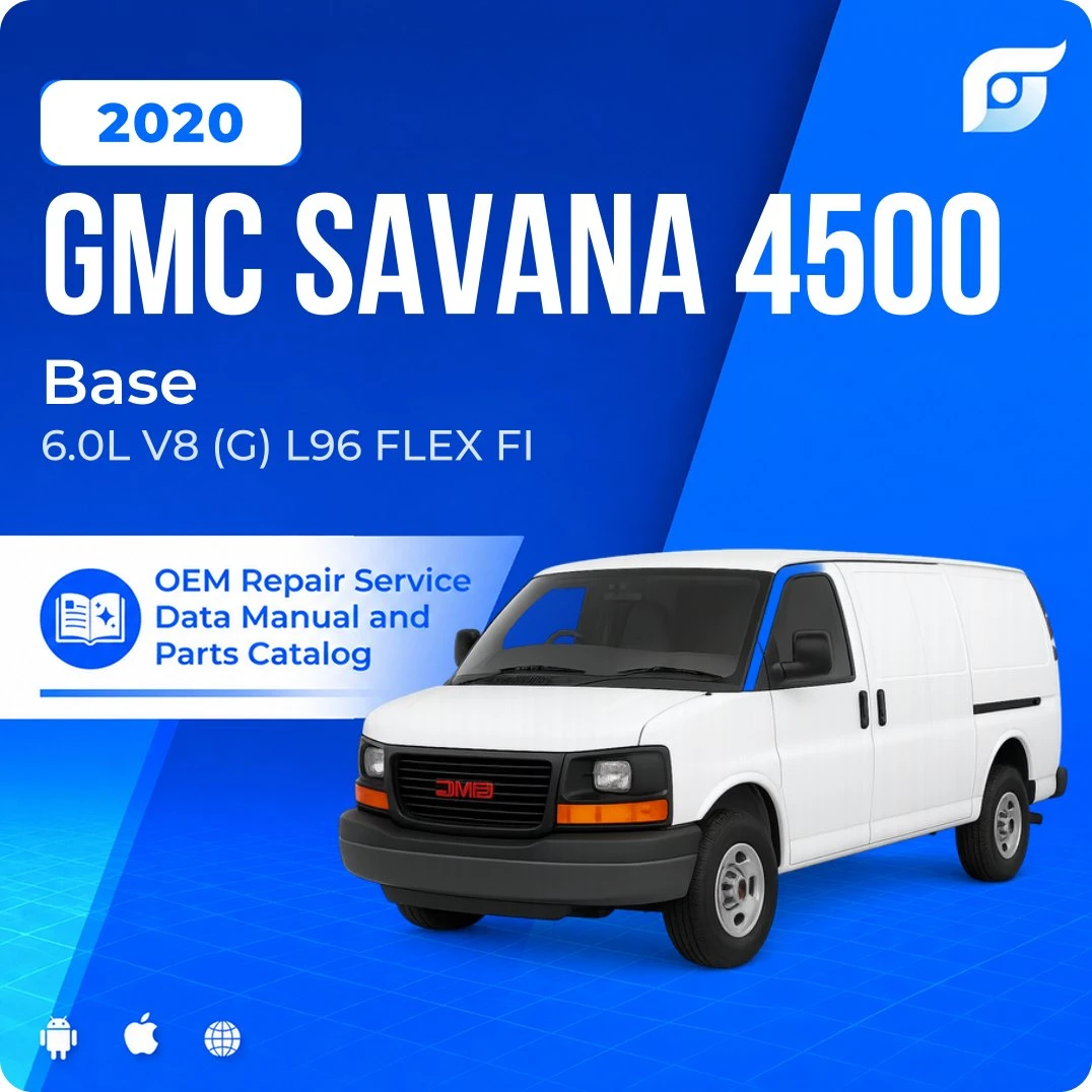 2020 GMC Savana 4500 Base - OEM Repair Service Manual