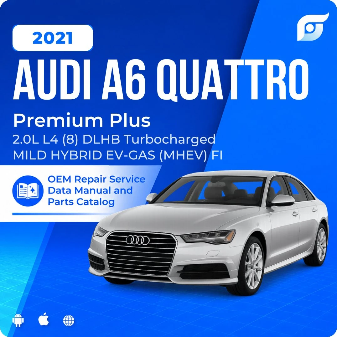 2021 Audi A6 Quattro Premium Plus - OEM Repair Service Manual