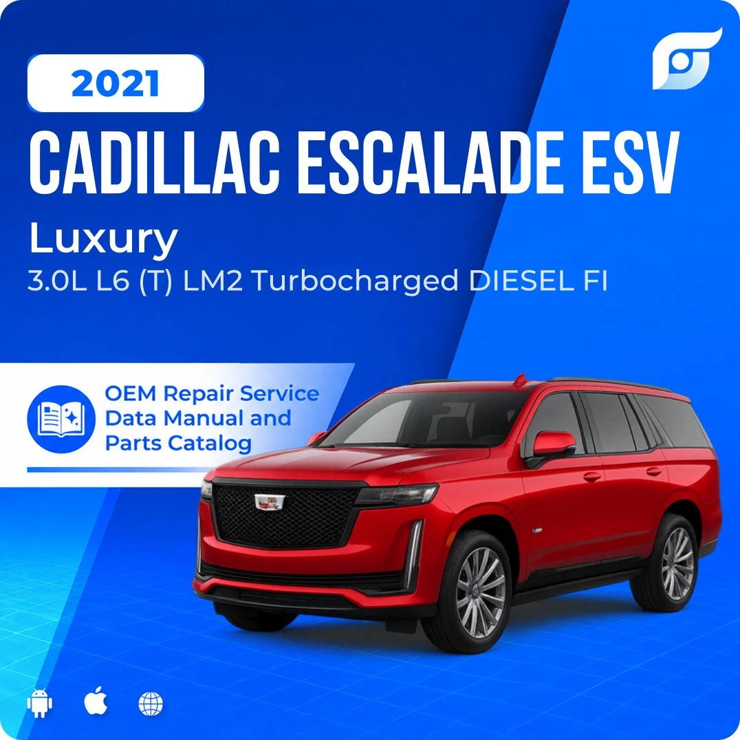 2021 Cadillac Escalade ESV Luxury - OEM Repair Service Manual