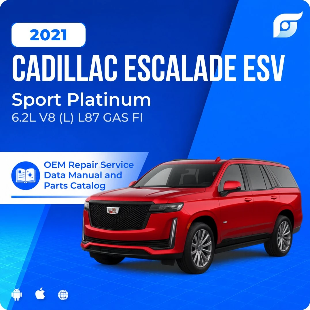 2021 Cadillac Escalade ESV Sport Platinum - OEM Repair Service Manual