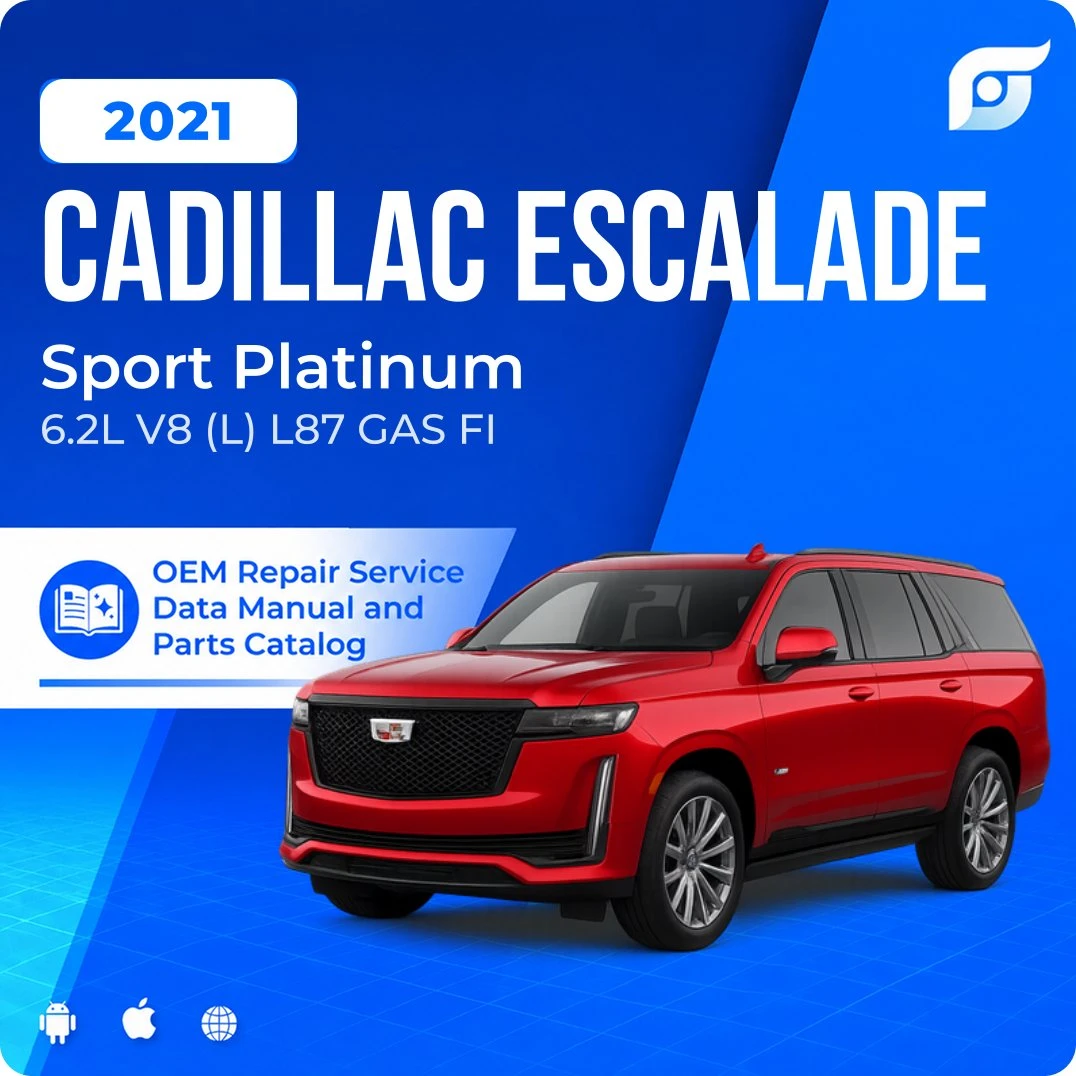 2021 Cadillac Escalade Sport Platinum - OEM Repair Service Manual