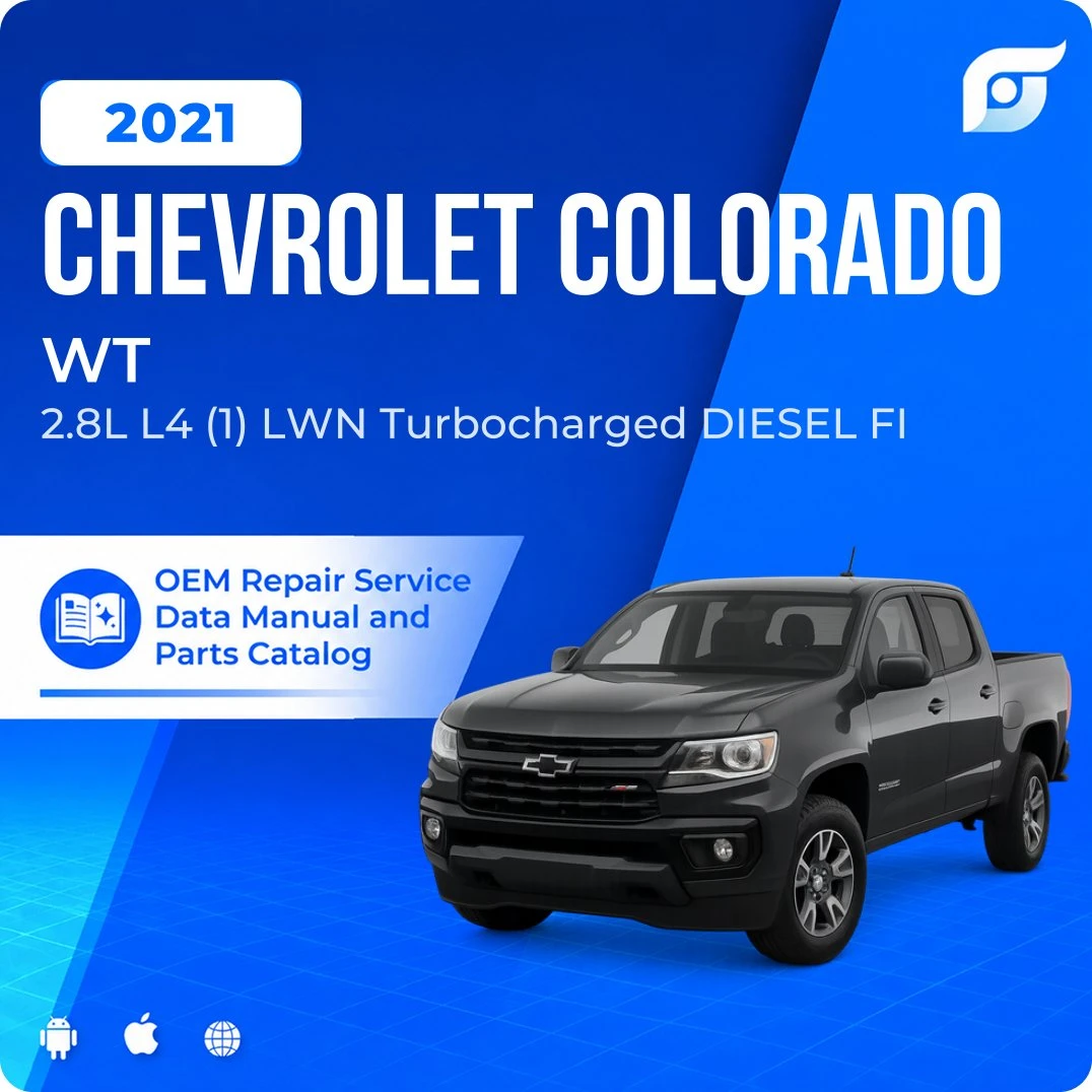 2021 Chevrolet Colorado WT - OEM Repair Service Manual