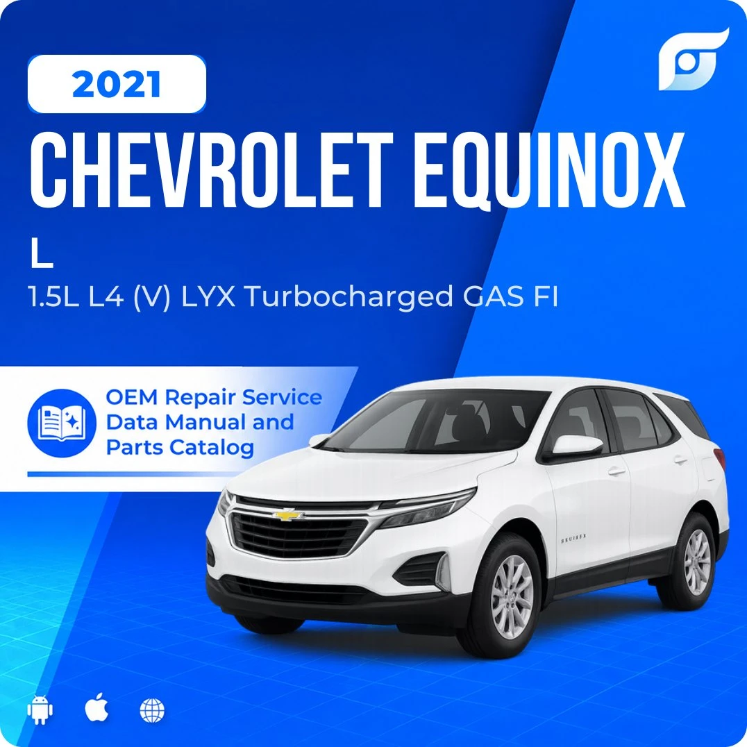 2021 Chevrolet Equinox L - OEM Repair Service Manual