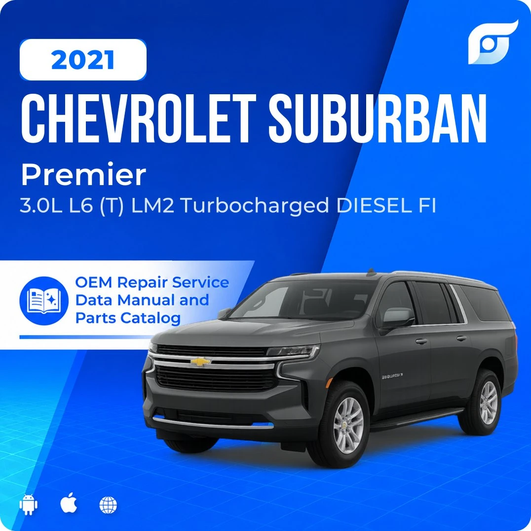 2021 Chevrolet Suburban Premier - OEM Repair Service Manual